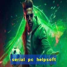 serial pc helpsoft driver updater